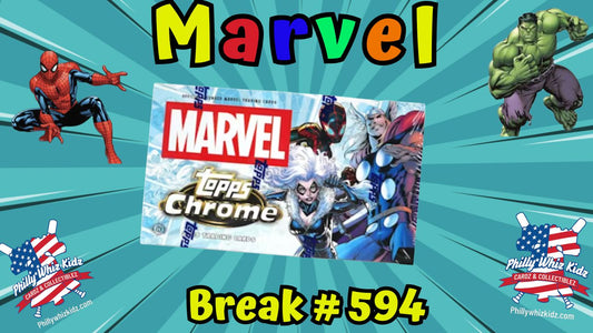 Break 594 - Marvel Chrome  - 18 spot Letter break